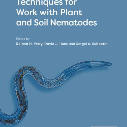 Techniques for Work with Plant and Soil Nematodes