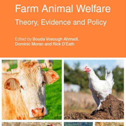 Economics of Farm Animal Welfare, The: Theory, Evidence and Policy