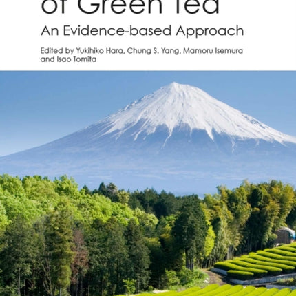 Health Benefits of Green Tea: An Evidence-based Approach