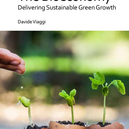 Bioeconomy, The: Delivering Sustainable Green Growth