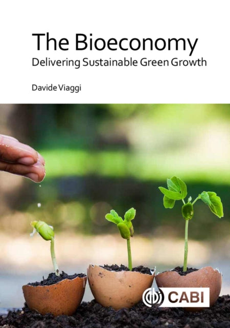 Bioeconomy, The: Delivering Sustainable Green Growth