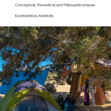 Degrowth in Tourism: Conceptual, Theoretical and Philosophical Issues