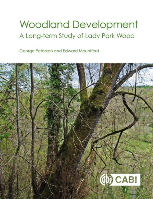 Woodland Development: A Long-term Study of Lady Park Wood