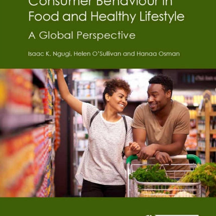 Consumer Behaviour in Food and Healthy Lifestyles: A Global Perspective