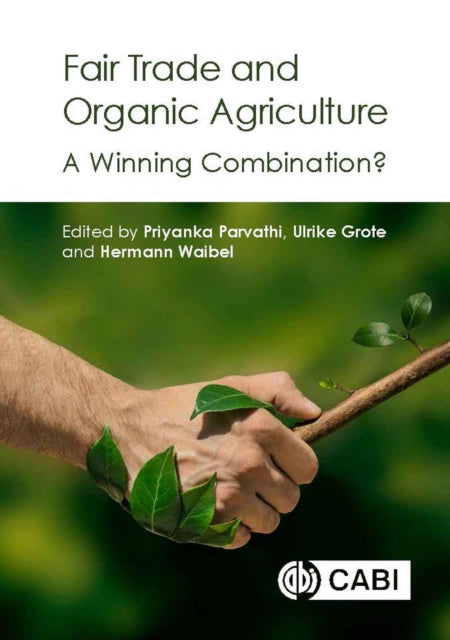 Fair Trade and Organic Agriculture: A Winning Combination?