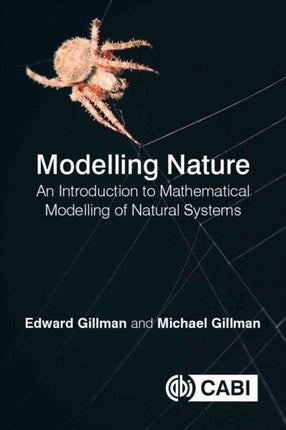 Modelling Nature: An introduction to mathematical modelling of natural systems