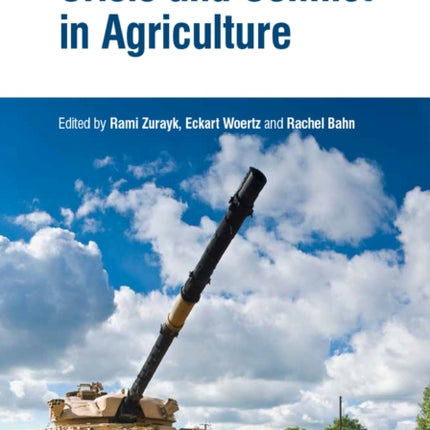 Crisis and Conflict in Agriculture