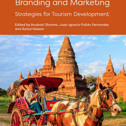 Sustainable Destination Branding and Marketing: Strategies for Tourism Development