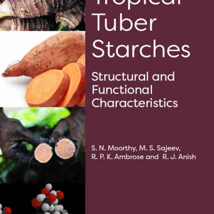 Tropical Tuber Starches: Structural and Functional Characteristics