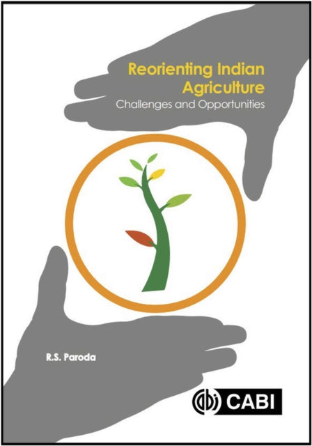 Reorienting Indian Agriculture: Challenges and Opportunities