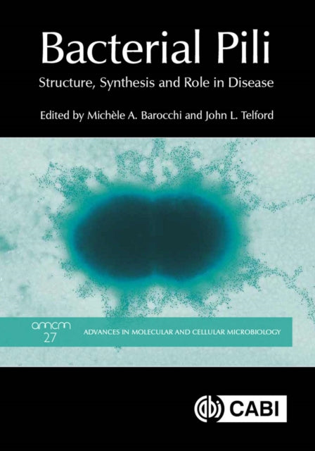 Bacterial Pili: Structure, Synthesis and Role in Disease