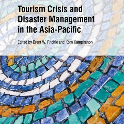 Tourism Crisis and Disaster Management in the Asia-Pacific