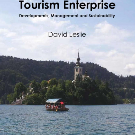 Tourism Enterprise: Developments, Management and Sustainability