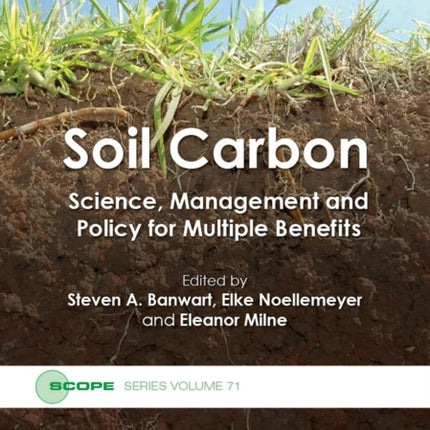 Soil Carbon: Science, Management and Policy for Multiple Benefits