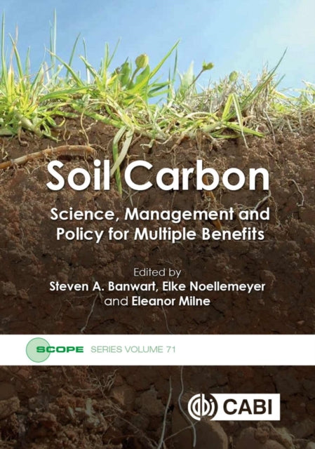 Soil Carbon: Science, Management and Policy for Multiple Benefits