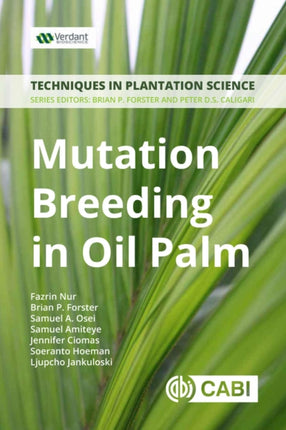 Mutation Breeding in Oil Palm: A Manual