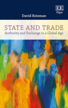 State and Trade: Authority and Exchange in a Global Age