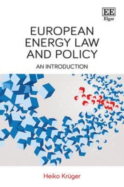 European Energy Law and Policy: An Introduction