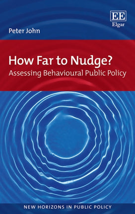 How Far to Nudge?: Assessing Behavioural Public Policy