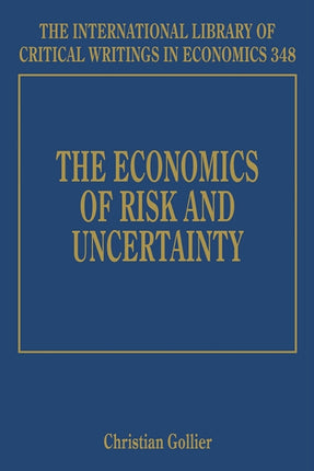 The Economics of Risk and Uncertainty