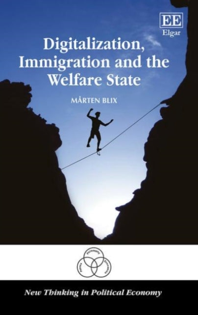 Digitalization, Immigration and the Welfare State