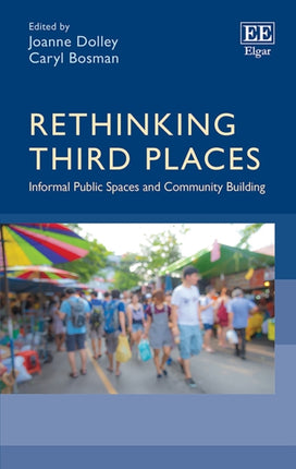 Rethinking Third Places: Informal Public Spaces and Community Building