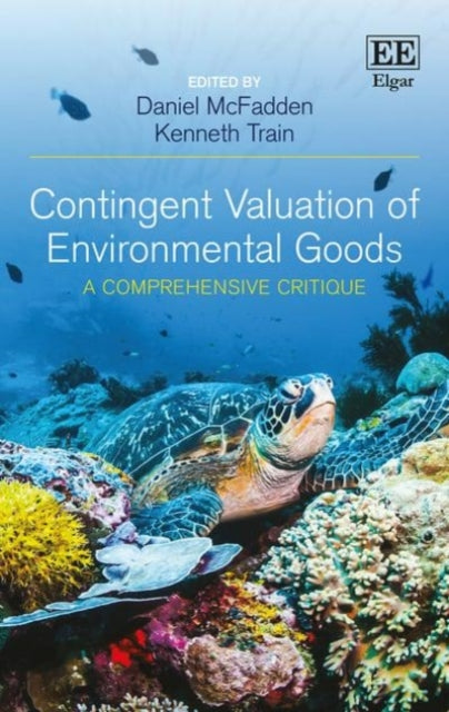 Contingent Valuation of Environmental Goods: A Comprehensive Critique