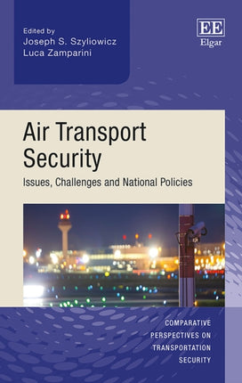 Air Transport Security: Issues, Challenges and National Policies