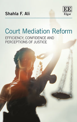 Court Mediation Reform: Efficiency, Confidence and Perceptions of Justice