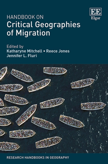 Handbook on Critical Geographies of Migration