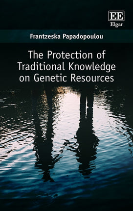 The Protection of Traditional Knowledge on