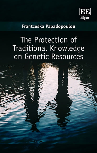 The Protection of Traditional Knowledge on