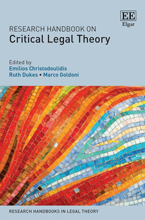 Research Handbook on Critical Legal Theory