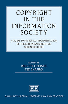 Copyright in the Information Society: A Guide to National Implementation of the European Directive, Second Edition