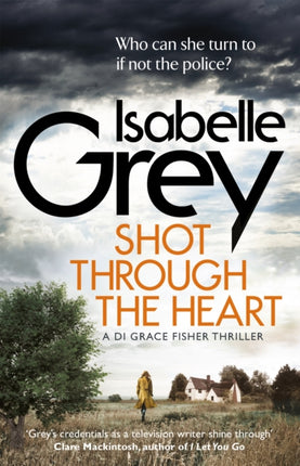 Shot Through the Heart: A compelling crime thriller exposing a web of police corruption