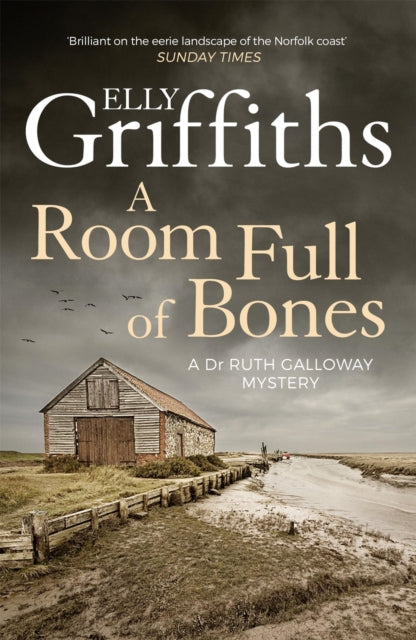 A Room Full of Bones: The Dr Ruth Galloway Mysteries 4