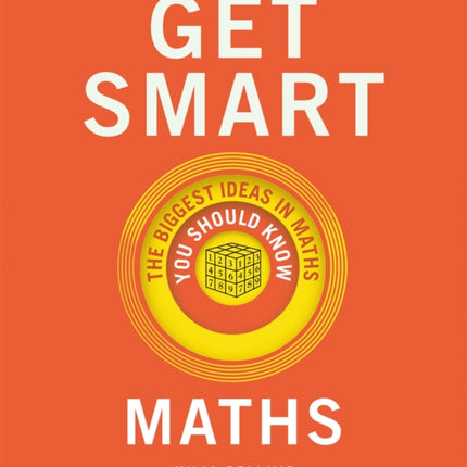 Get Smart: Maths: The Big Ideas You Should Know