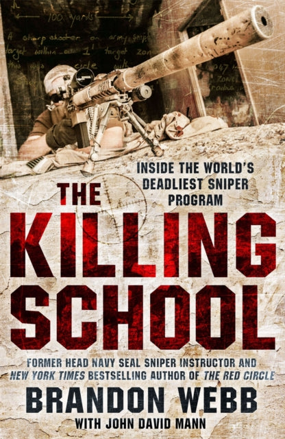 The Killing School: Inside the World's Deadliest Sniper Program