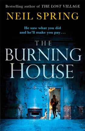 The Burning House: A Gripping And Terrifying Thriller, Based on a True Story!