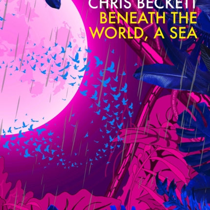 Beneath the World a Sea