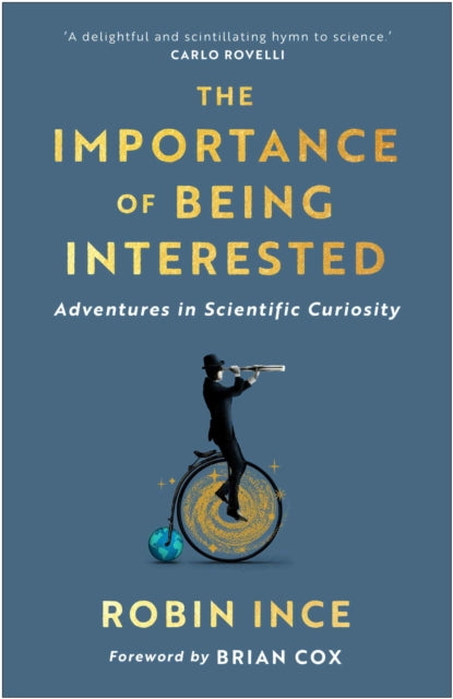 The Importance of Being Interested: Adventures in Scientific Curiosity