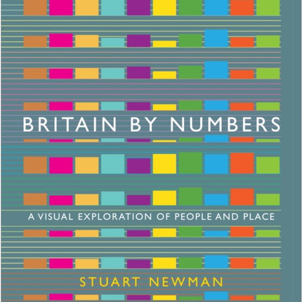 Britain by Numbers: A Visual Exploration of