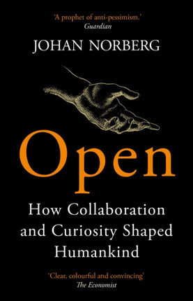 Open: How Collaboration and Curiosity Shaped Humankind