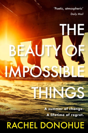 The Beauty of Impossible Things: The perfect summer read