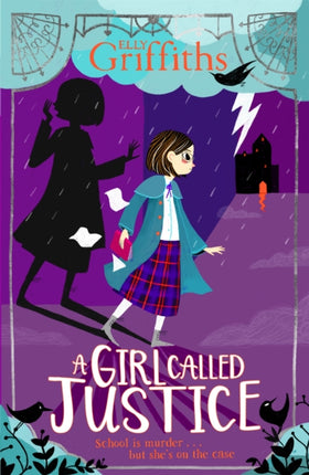 A Girl Called Justice: Book 1