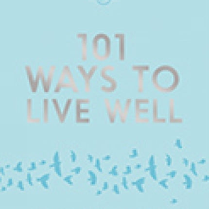 Lonely Planet 101 Ways to Live Well