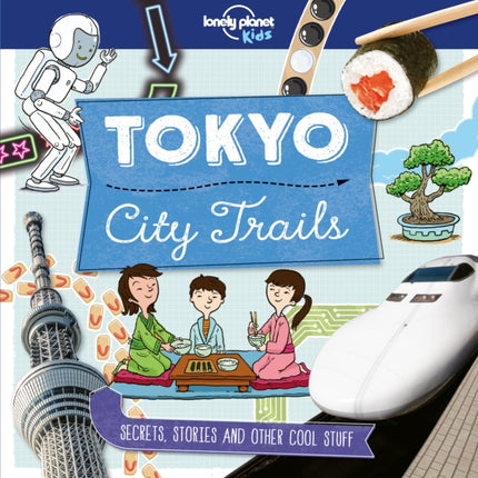 Lonely Planet Kids City Trails - Tokyo