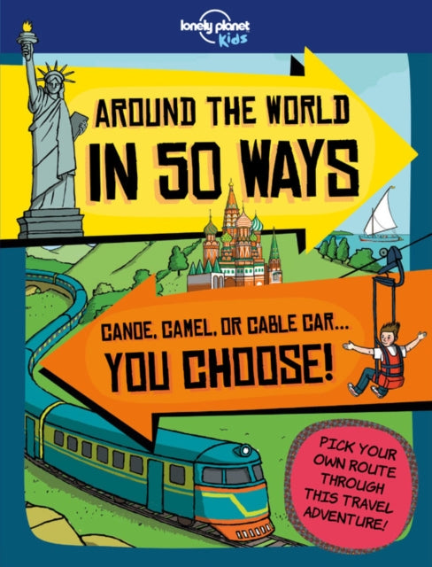 Lonely Planet Kids Around the World in 50 Ways 1