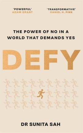 Defy The Power of No in a World that Demands Yes