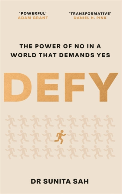 Defy The Power of No in a World that Demands Yes